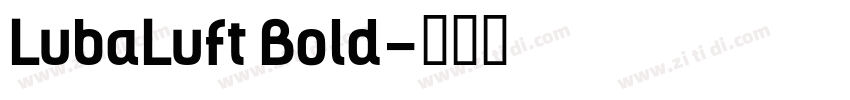 LubaLuft Bold字体转换